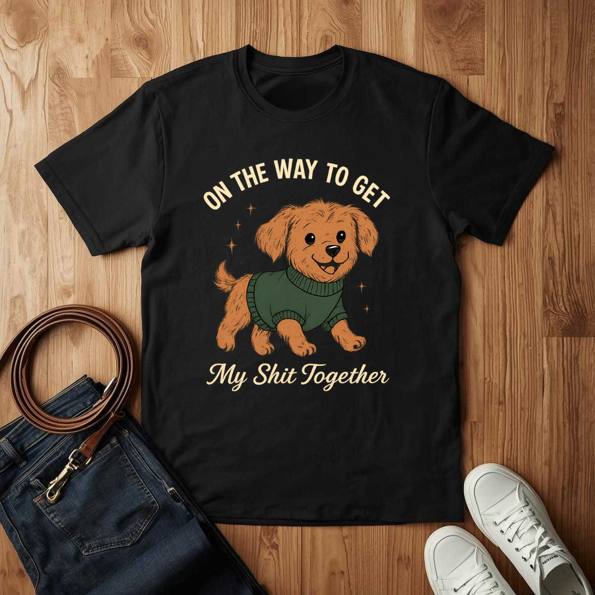Getting My S* Together- T-Shirt