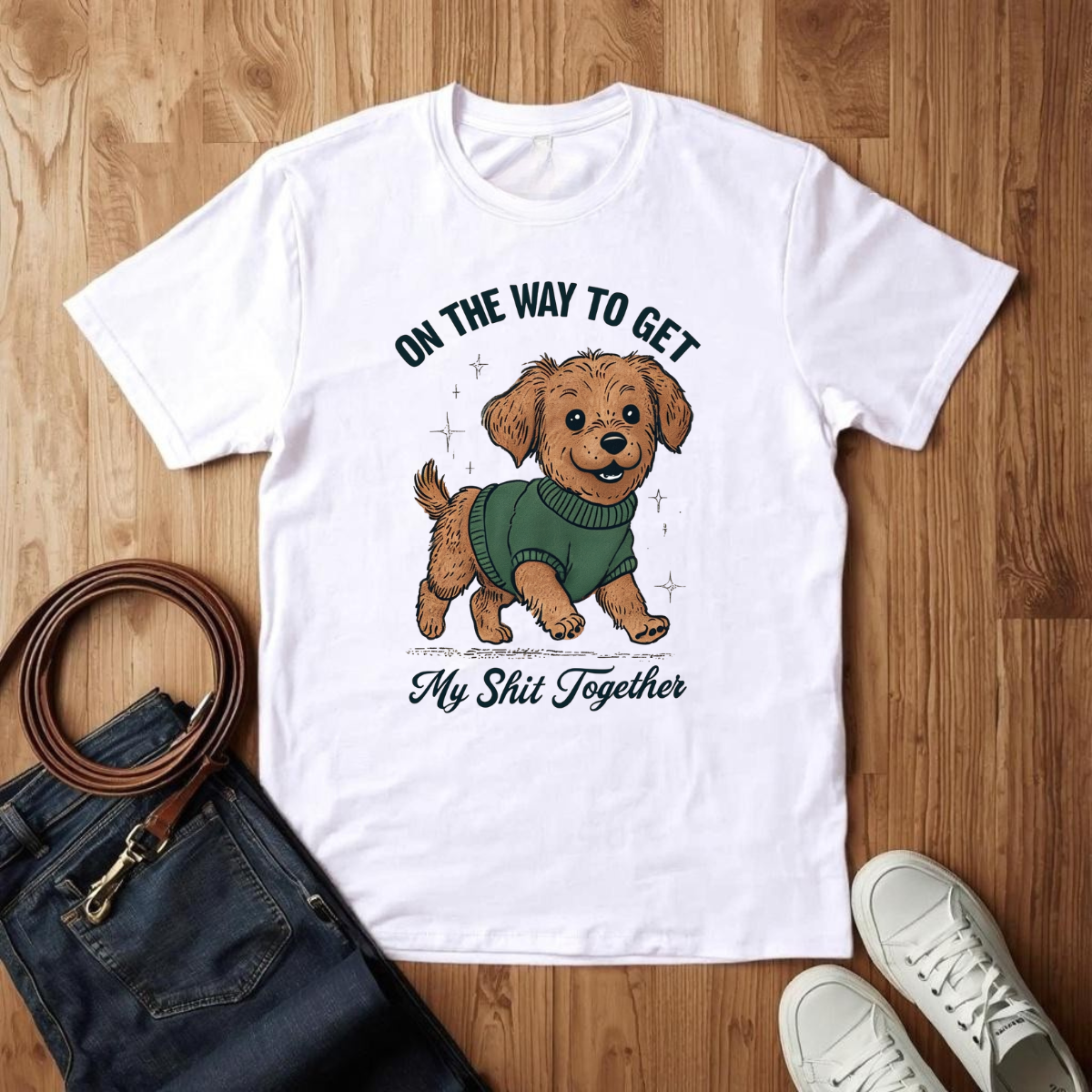 Getting My S* Together- T-Shirt