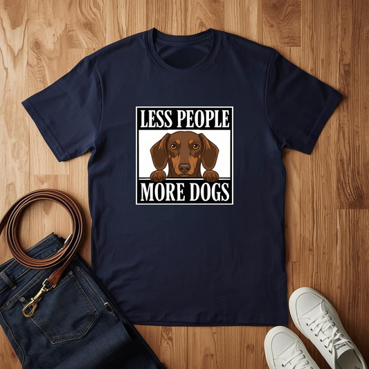 Less People More Dogs- T-Shirt