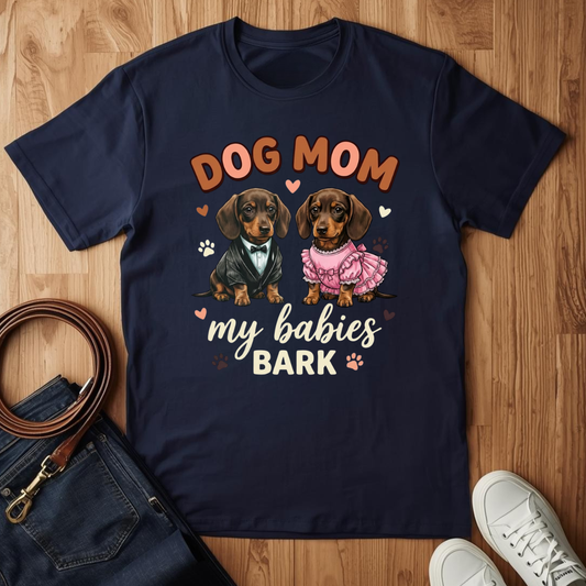 My Babies Bark- T-Shirt
