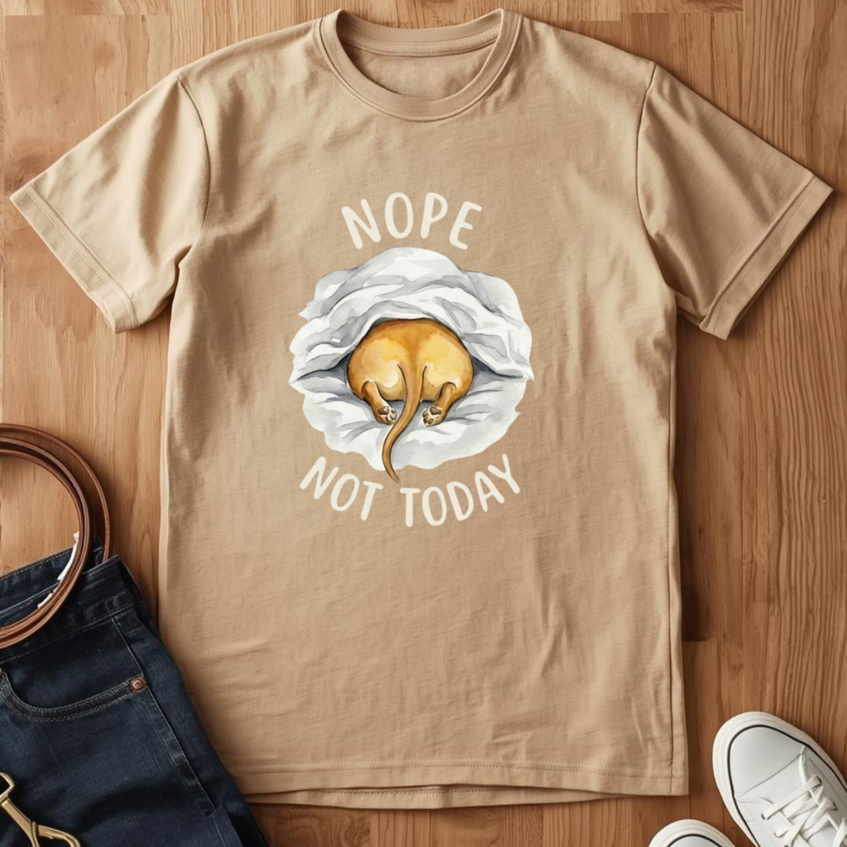 Not Today- T-Shirt